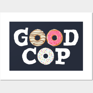 Good Cop Posters and Art